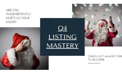 Jana’s Top 7 Tips for Q4 Listing Mastery