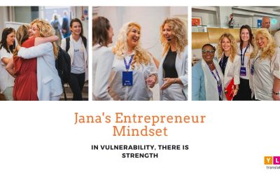 Jana’s Entrepreneur Mindset: In Vulnerability, There is Strength