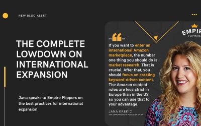 Tips for Developing an International Expansion Strategy: Jana and Empire Flippers