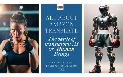 Introduction to Amazon Translate: Human Translators vs. the AWS Language Translation Tool