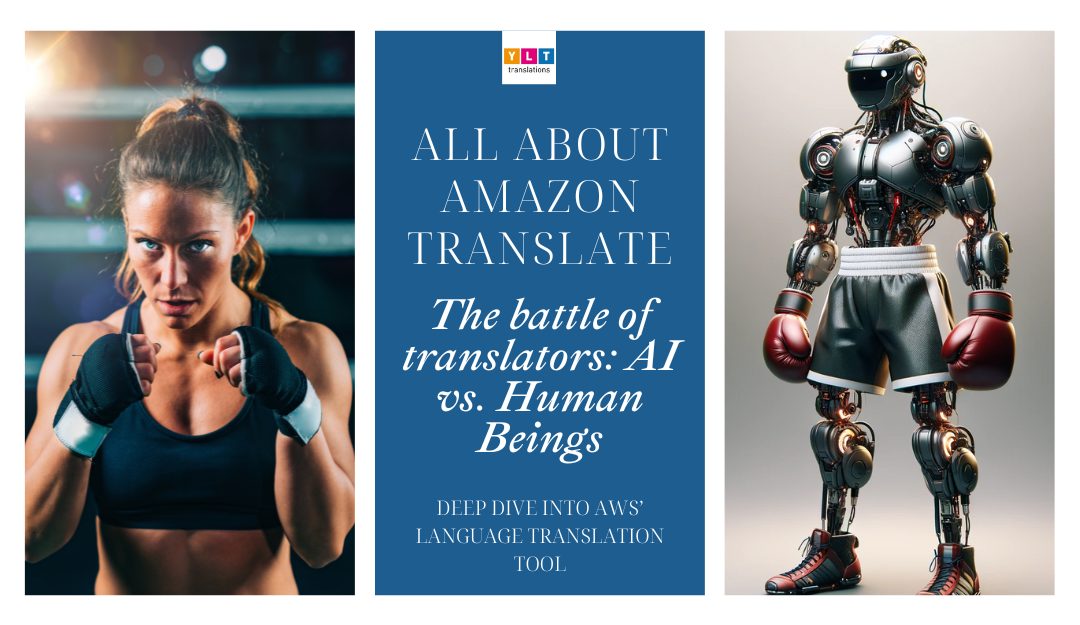 Text talking about Amazon Translate, featuring female boxer vs. robot boxer, comparing AI to human translations
